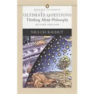 Ultimate Questions : Thinking about Philosophy 9780321412980