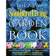 The New Southern Living Garden Book 9780848742980