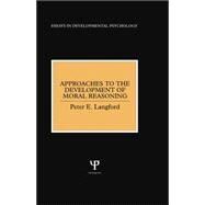 Approaches to the Development of Moral Reasoning 9781138882980