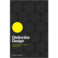 Distinctive Design : A Practical Guide to a Useful, Beautiful Web 9781119992981