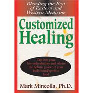 Customized Healing