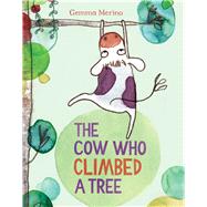 The Cow Who Climbed a Tree
