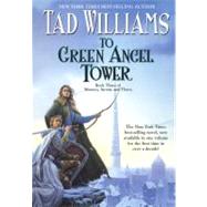 To Green Angel Tower Book Three of Memory, Sorrow, and Thorn 9780756402983