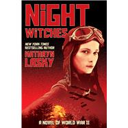 Night Witches: A Novel of World War Two 9780545682985