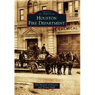 Houston Fire Department 9781467132985