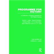 Programme for Victory (Works of Harold J. Laski) 9781138822986