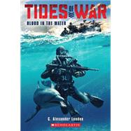 Tides of War #1: Blood in the Water 9780545662987