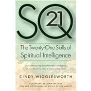 Sq21: The Twenty-one Skills of Spiritual Intelligence 9781590792988