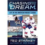 Chasing the Dream Life in the American Hockey League 9781770412989