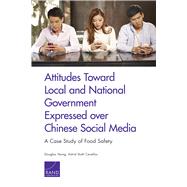 Attitudes Toward Local and National Government Expressed over Chinese Social Media 9780833092991