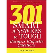 301 Smart Answers to Tough Business Etiquette Questions 9781632202994