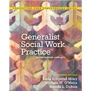 Generalist Social Work Practice An Empowering Approach Plus MySearchLab with eText -- Access Card Package 9780205222995