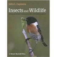 Insects and Wildlife : Arthropods and Their Relationships with Wild Vertebrate Animals 9781444332995
