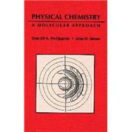 Physical Chemistry: A Molecular Approach 9780935702996