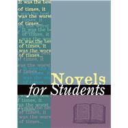 Novels for Students: Presenting Analysis, Context And Criticism on Commonly Studied Novels 9781573022996