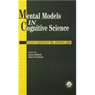 Mental Models In Cognitive Science: Essays In Honour Of Phil Johnson-Laird 9781138882997
