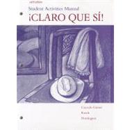 SAM for Caycedo Garner/Rusch/Dominguez's Claro que si!: An Integrated Skills Approach