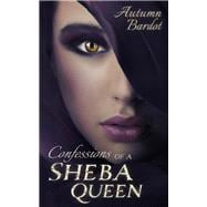 Confessions of a Sheba Queen 9781627782999