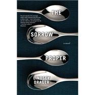 The Sorrow Proper 9781938103001