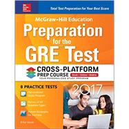 McGraw-Hill Education Preparation for the GRE Test 2017 Cross-Platform Prep Course 9781259643002