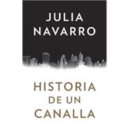 Historia de un canalla 9781101973004