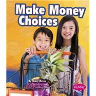 Make Money Choices 9781491423004