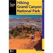 Falcon Guide Hiking Grand Canyon National Park 9781493023004