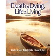 Death and Dying: Life and Living, 6th Edition 9781133333005