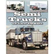 Semi Trucks of the 1960s 9781583883006