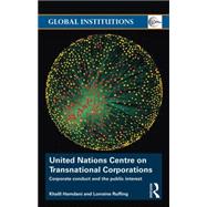 United Nations Centre on Transnational Corporations: Corporate Conduct and the Public Interest 9780415733007