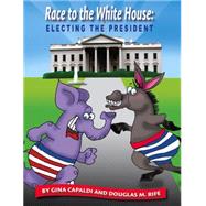 Race to the White House 9780931993008