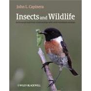 Insects and Wildlife : Arthropods and Their Relationships with Wild Vertebrate Animals 9781444333008