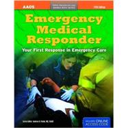 Emergency Medical Responder: Your First Response in Emergency Care, 40th Anniversary 9781449693008