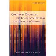 Community Organizing and Community Building for Health and Welfare 9780813553009