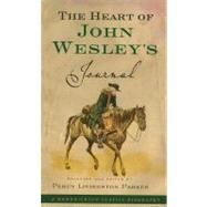 The Heart of John Wesley's Journal 9781598563009