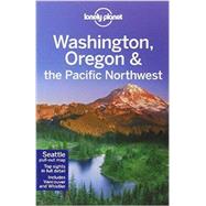 Lonely Planet Washington, Oregon & the Pacific Northwest 9781742203010