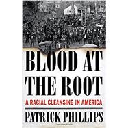 Blood at the Root 9780393293012