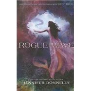 Waterfire Saga, Book Two Rogue Wave 9781484713013