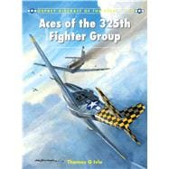 Aces of the 325th Fighter Group 9781780963013