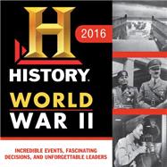 History Channel World War II 2016 Calendar 9781492623014