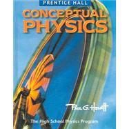 Prentice Hall Conceptual Physics, Student Edition 9780131663015