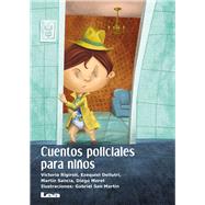 Cuentos policiales para niños 9789877183016