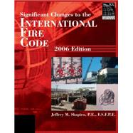 Significant Changes to the International Fire Code: 2006 Edition