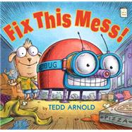 Fix This Mess! 9780823433018
