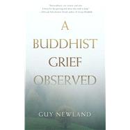 A Buddhist Grief Observed 9781614293019