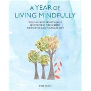 A Year of Living Mindfully 9781782493020