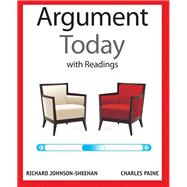Argument Today with Readings Plus MyWritingLab with eText -- Access Card Package 9780321993021