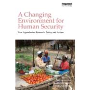 A Changing Environment for Human Security 9781849713023