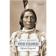 Red Cloud: Oglala Legend 9781941813027