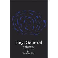 Hey, General